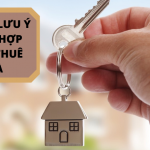 NHỮNG LƯU Ý KHI KÝ HỢP ĐỒNG THUÊ NHÀ (1)